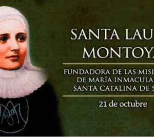 Hoy celebramos a Santa Laura Montoya, primera santa colombiana, patrona del magisterio 2024