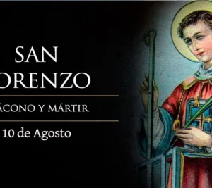 ¿Qué hizo San Lorenzo para ser un gran amigo de Jesús? 2025