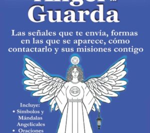 Descubre a Tu Ángel Guardian: Cómo Conocer a Tu Ángel de la Guarda 2025