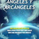 Invocar Arcángeles: Guía Práctica para Conectar con la Energía Divina