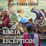 La Biblia Contada para Escépticos: Reseña Completa y Opiniones